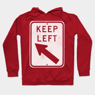 keep left - white only Hoodie